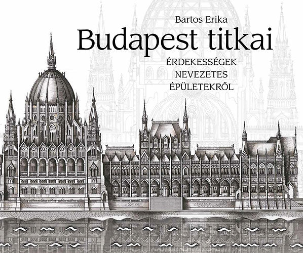Budapest titkai - Bartos Erika
