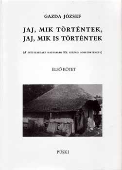 Jaj, mik történtek, jaj mik is történtek I-II.