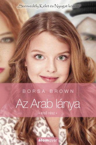 Az Arab lánya - Első rész (Arab 3.)