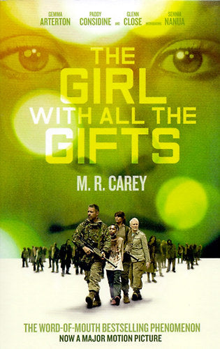 The Girl with all the Gifts - M.R. Carey