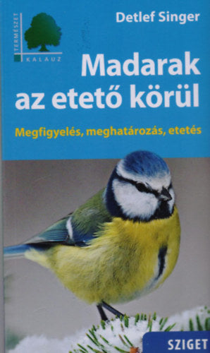Madarak az etető körül - Singer, Detlef