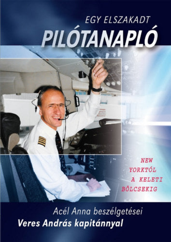 Egy elszakadt pilótanapló - Acél Anna