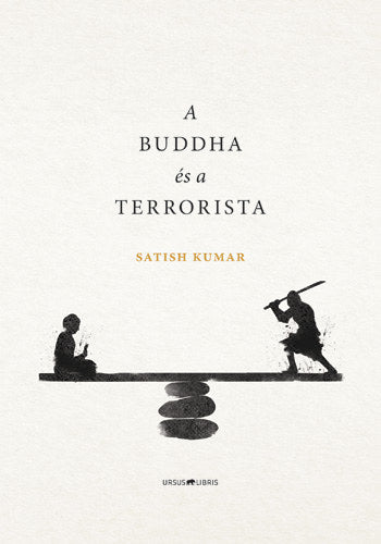 A Buddha és a terrorista - Kumar, Satish