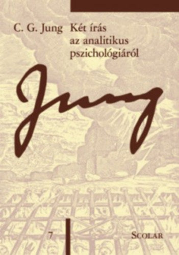 Két írás az analitikus pszichológiáról (ÖM 7) - Carl Gustav Jung