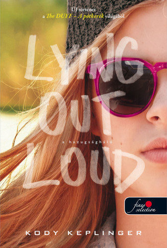 A hazugságháló - Lying Out Loud - kemény kötés