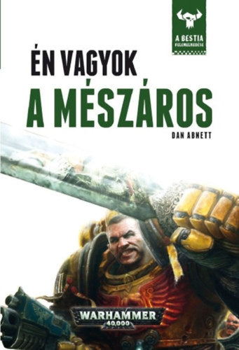 Én vagyok a mészáros - Dan Abnett