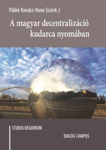 A magyar decentralizáció kudarca nyomában - 