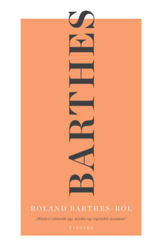 Roland Barthes Roland Barthes-ról - Roland Barthes