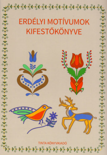 Erdélyi motívumok kifestőkönyve - 