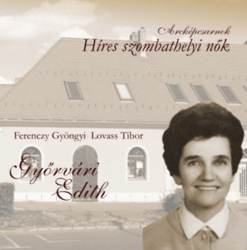 Győrvári Edith - Ferenczy Gyöngyi, Lovass Tibor