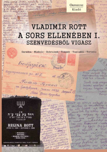 A sors ellenében I. - Vladimir Rott