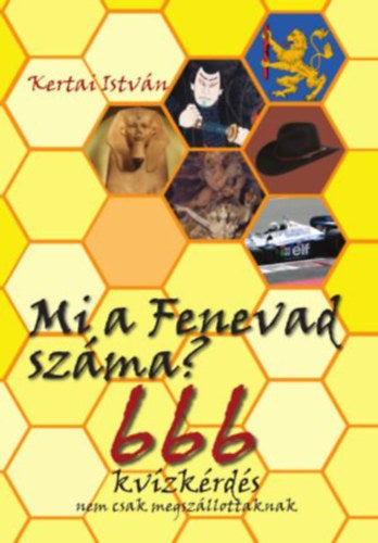 Mi a Fenevad száma? - Kertai István