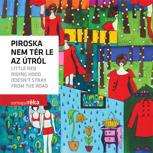 Piroska nem tér le az útról - Somogyi Réka