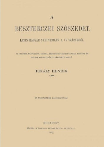 A besztercei szószedet - Finály Henrik (szerk.)