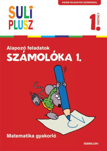 Számolóka 1. - Alapozó feladatok - 