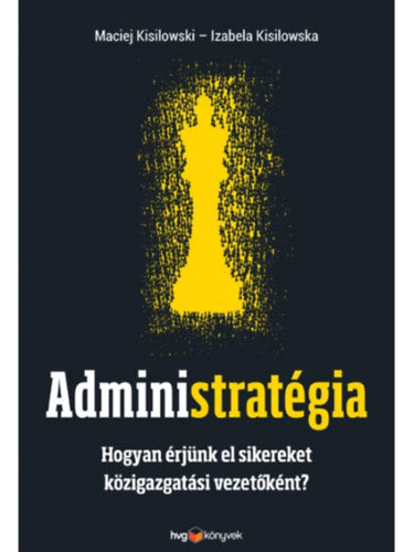 Administratégia - Maciej Kisilowski; Izabela Kisilowska