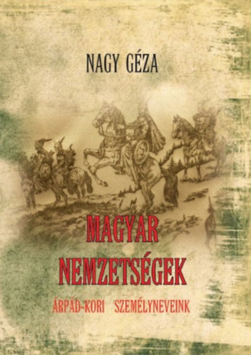 Magyar nemzetségek - Nagy Géza