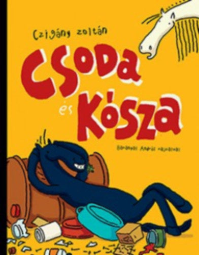 Csoda és Kósza - Czigány Zoltán