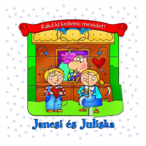 Jancsi és Juliska