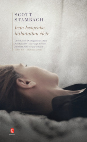 Ivan Iszajenko láthatatlan élete - Scott Stambach