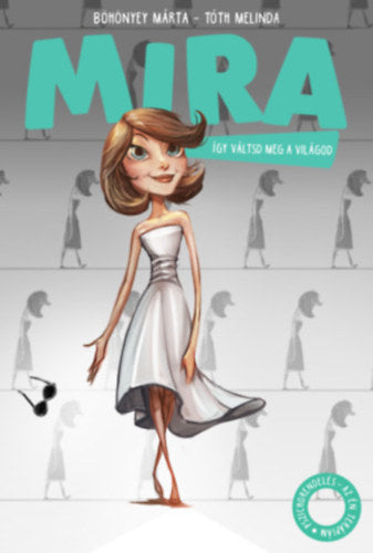 Mira - Böhönyey Márta; Tóth Melinda