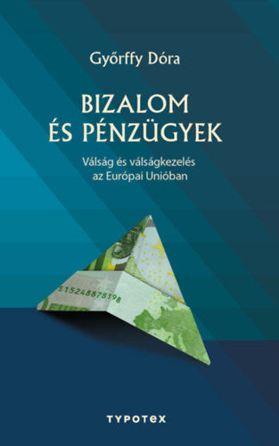 Bizalom és pénzügyek - Győrffy Dóra
