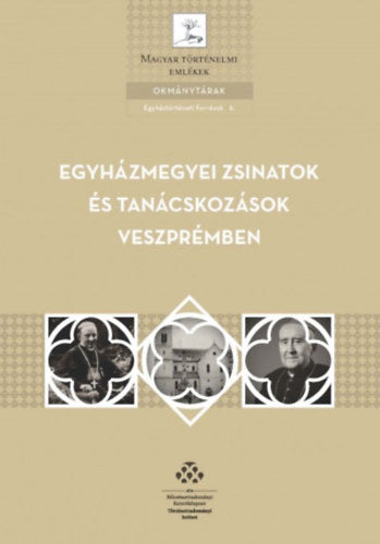 Egyházmegyei zsinatok és tanácskozások Veszprémben - 