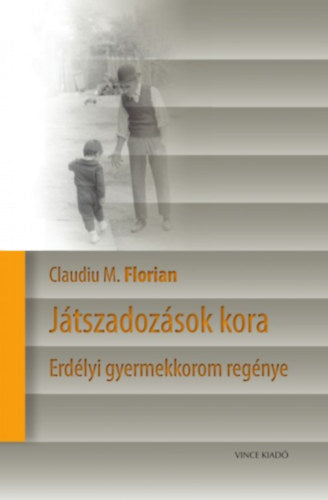 Játszadozások kora