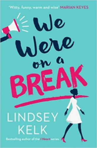 We Were on a Break - Kelk, Lindsey
