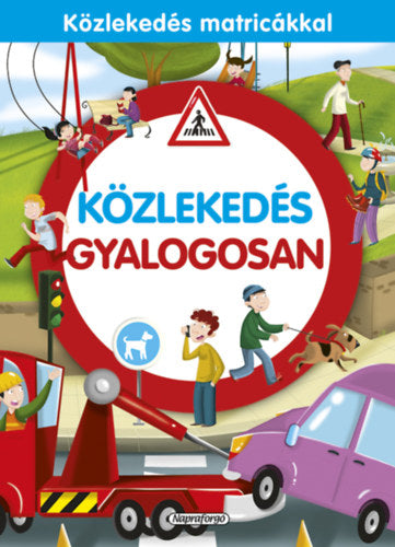 Közlekedés gyalogosan - 