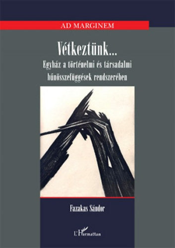 Vétkeztünk... - Fazakas Sándor