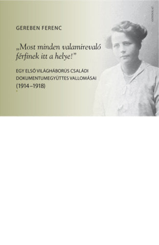 "Most minden valamirevaló férfinek itt a helye!" - Gereben Ferenc