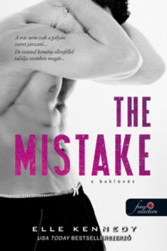 The Mistake - A baklövés - Elle Kennedy