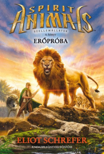Szellemállatok 6. Erőpróba - Schrefer, Eliot