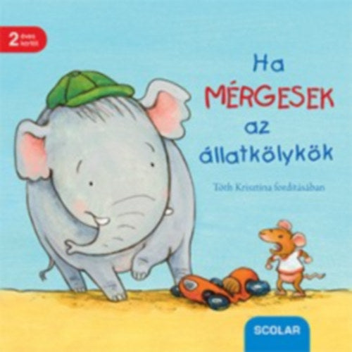 Ha mérgesek az állatkölykök - Regina Schwarz