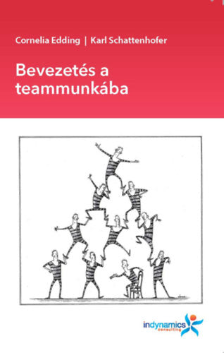 Bevezetés a teammunkába - Edding, Cornelia, Karl Schattenhofer