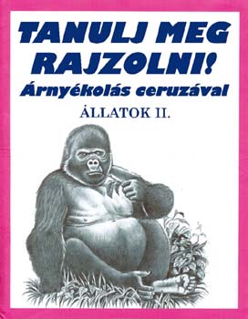 Állatok II. - Tanulj meg rajzolni !