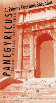 Panegyricus - Traianus császár dicsőítése
