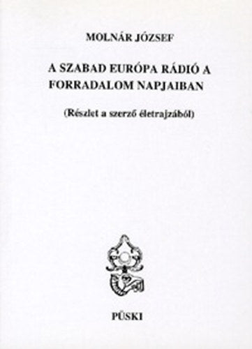 A Szabad Európa Rádió a forradalom napjaiban