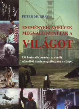 Események, amelyek megváltoztatták a világot