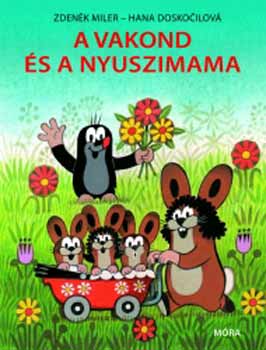 A vakond és a nyuszimama - Zdenek Miler, Hana Doskocilová