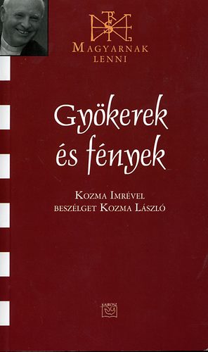 Gyökerek és fények