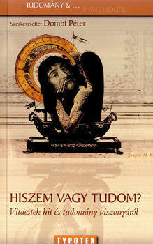 Hiszem vagy tudom? - 