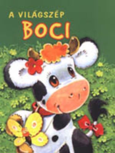 A világszép boci