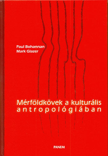 Mérföldkövek a kulturális antropológiában