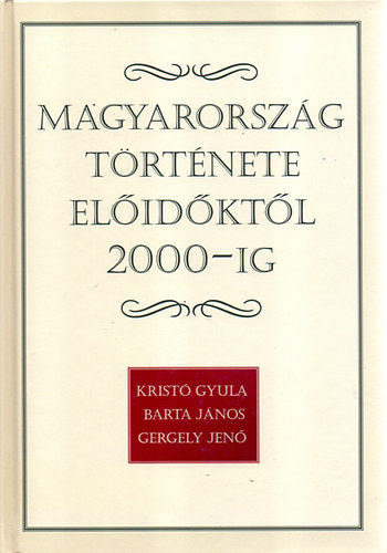 Magyarország története előidőktől 2000-ig