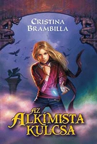 Az alkimista kulcsa - Cristina Brambilla