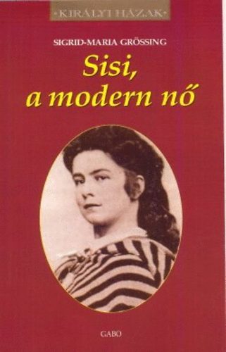 Sisi,a modern nő