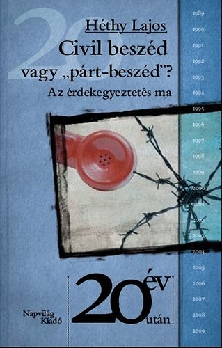 Civil beszéd vagy ""párt-beszéd""?