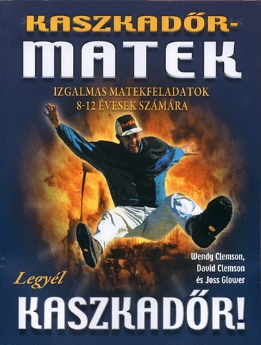 Kaszkadőrmatek - Joss Glower, David Clemson, Wendy Clemson